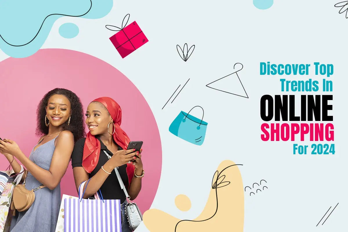 Discover Top Trends in Online Shopping for 2024